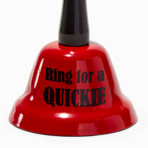 &quot;Ring for a Quickie&quot; Bell,