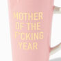 Mother of the F*cking Year Ceramic Mug,