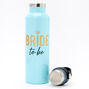 Bride To Be Metal Water Bottle - Blue,