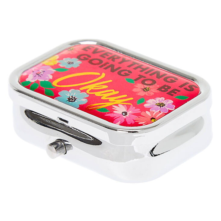 Everything Is Going To Be Okay Pill Box,