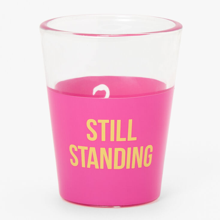 Pink Still Standing Shot Glass,
