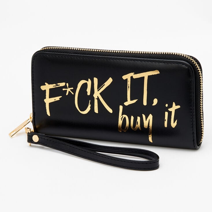 F*ck It Buy It Wristlet - Black,