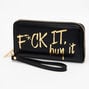 F*ck It Buy It Wristlet - Black,