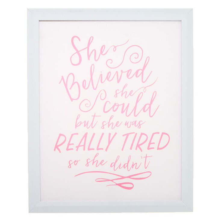 She Believed She Could Wall Art - White,