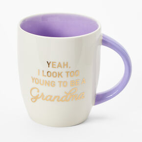 Too Young To Be A Grandma Ceramic Mug,