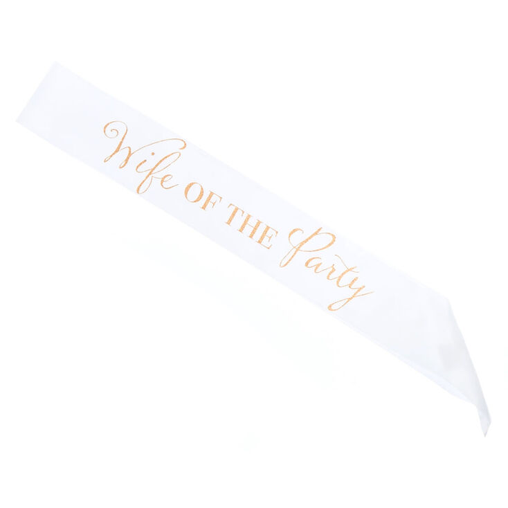 Wife Of The Party Sash,