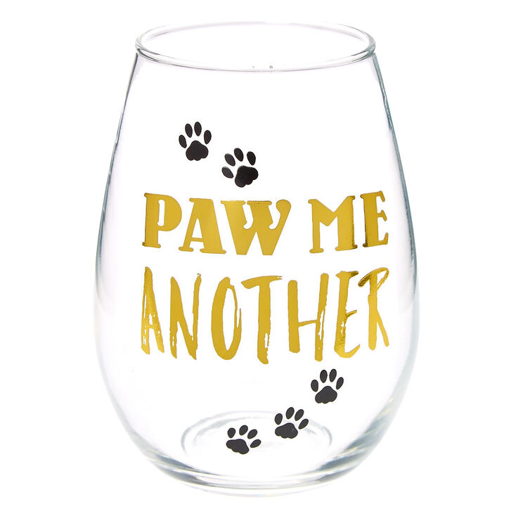 Paw Me Another Stemless Wine Glass,
