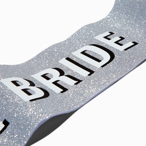 &quot;I&#39;m the Bride&quot; Glittery Silver Sash,