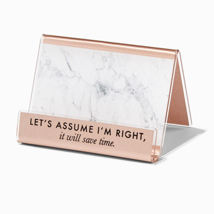 &quot;Let&#39;s Assume I&#39;m Right&quot; Acrylic Phone Stand,