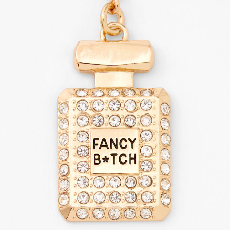 Gold Fancy B*tch Perfume Bottle Bling Keychain,