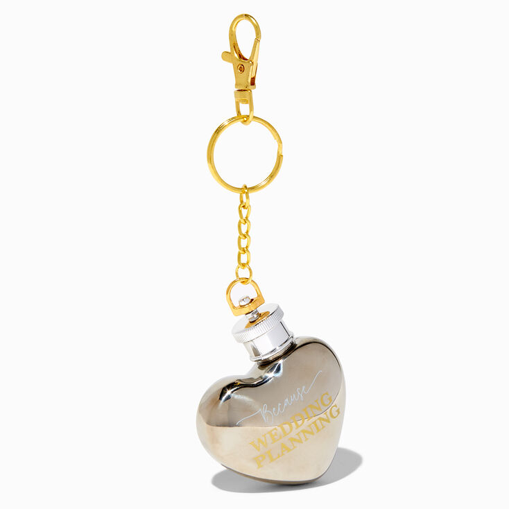 &#39;Because Wedding Planning&#39; Heart Shaped Flask Keychain,