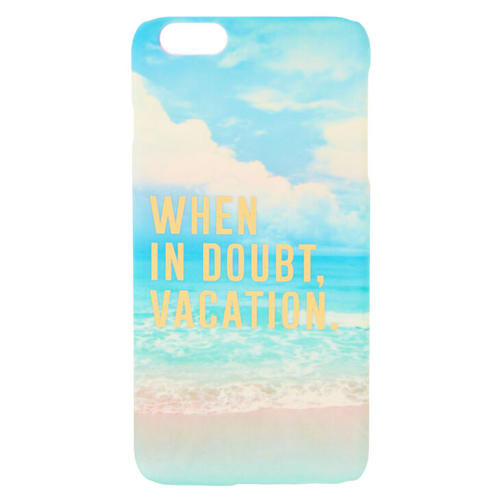 When In Doubt Vacation Phone Case,