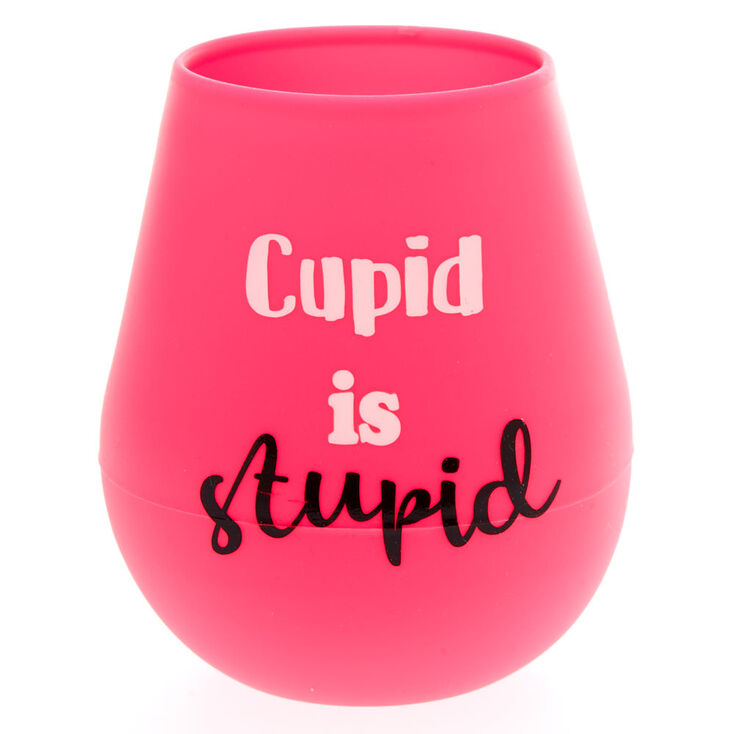 Cupid Is Stupid Silicone Wine Glass,