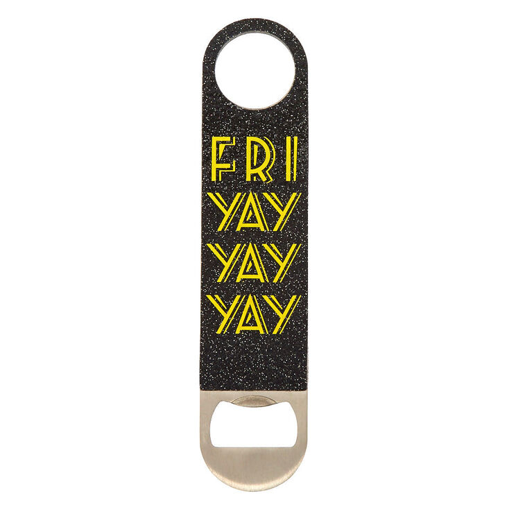 Fri Yay Bottle Opener,
