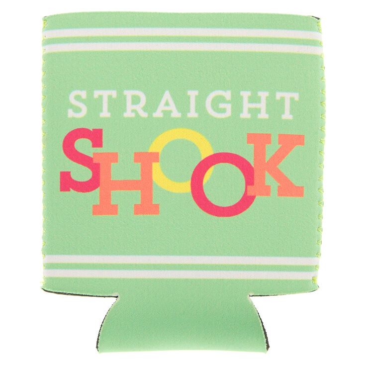Straight Shook Drink Koozie,