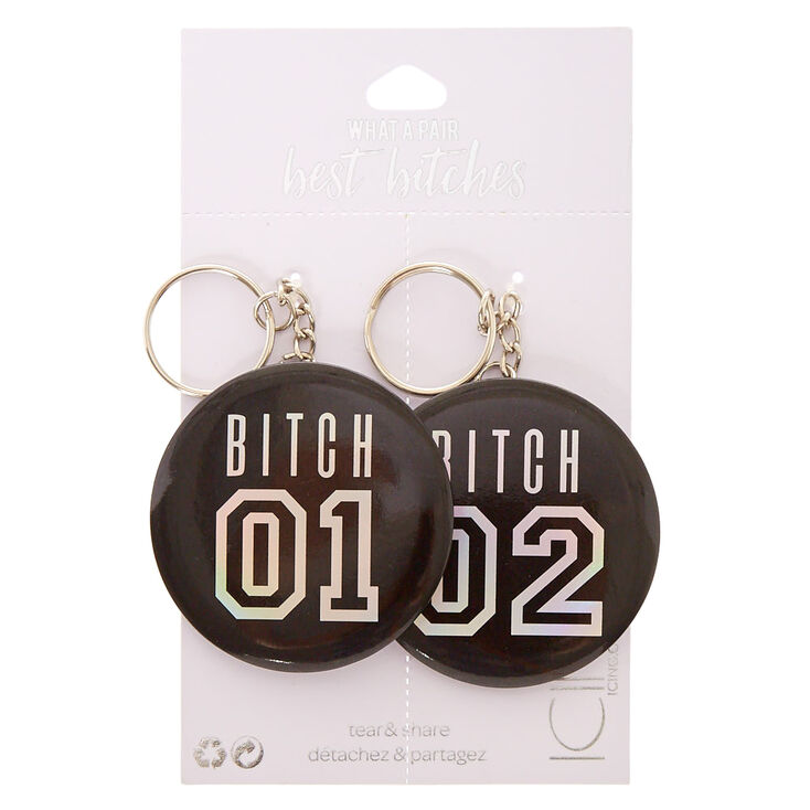 Bitch 1 + Bitch 2 Mirror Keychains,