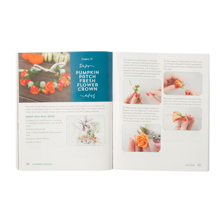 Flower Crowns: 30 DIY Floral Creations Book by Christy Meisner Doramus,