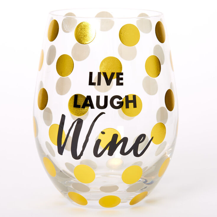 Live Laugh Wine Polka Dot Wine Glass - Clear,