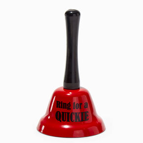 &quot;Ring for a Quickie&quot; Bell,