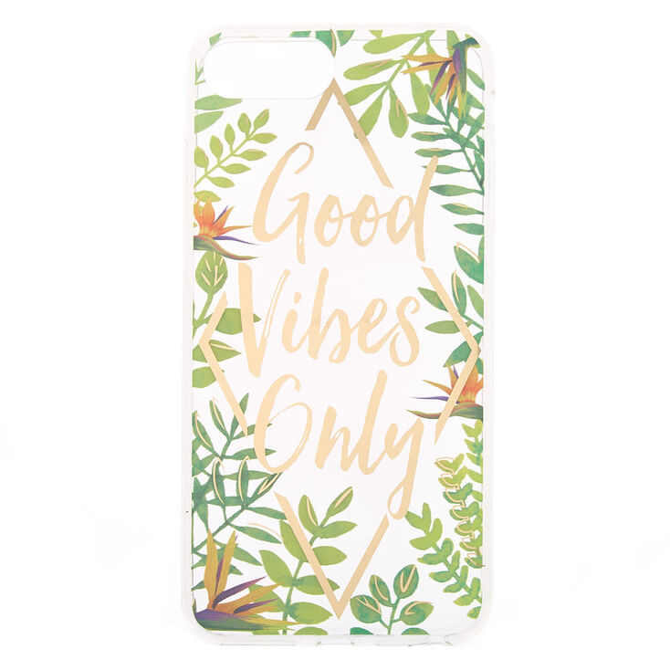 Good Vibes Only Tropical Phone Case - Fits iPhone 6/7/8 Plus,