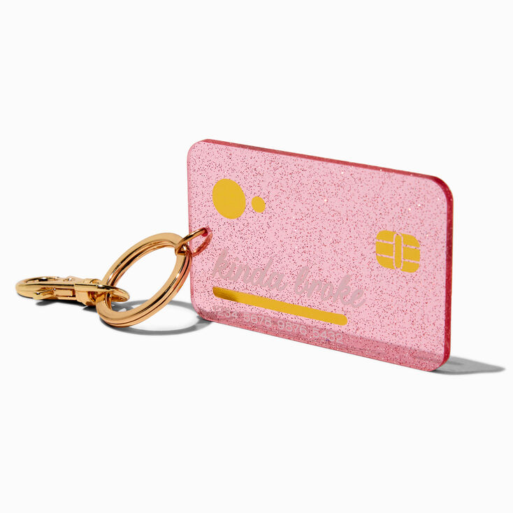 &quot;Kinda Broke&quot; Glitter Credit Card Keychain,