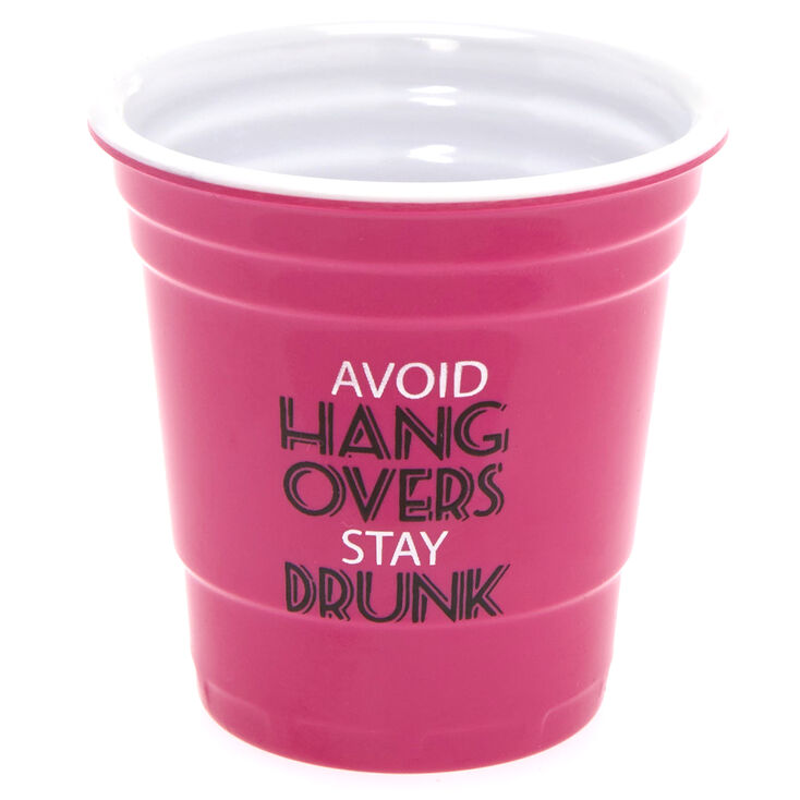 Avoid Hangovers Stay Drunk Shot Glass,