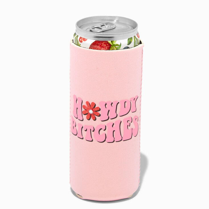 Howdy Bitches Pink Daisy Skinny Koozie,