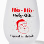 &quot;Ho-Ho-Holy-Shh&quot; Stemless Wine Glass,