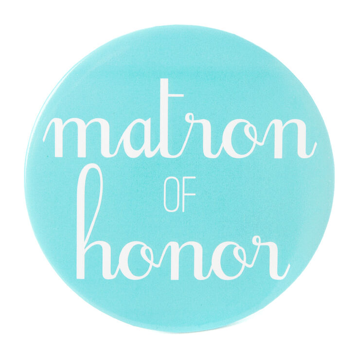 Matron of Honor Button,