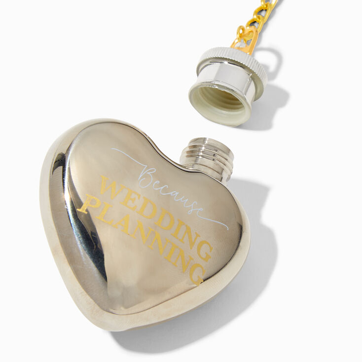 &#39;Because Wedding Planning&#39; Heart Shaped Flask Keychain,