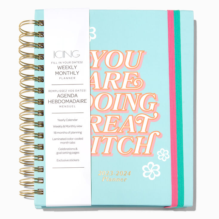 You Are Doing Great, Bitch 2023-24 Weekly/Monthly Planner,