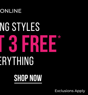  Save On Spring Styles Buy 3 Get 3 Free* Almost Everything - SHOP NOW
