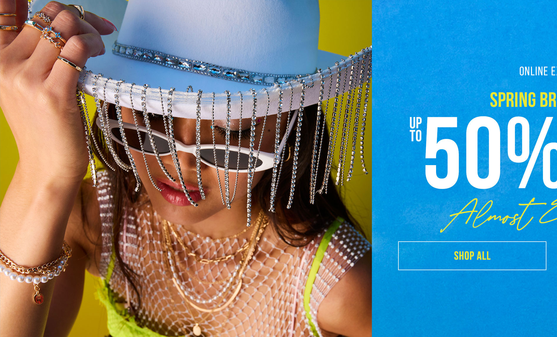 Online Exclusive - Spring Break Style - Up to 50% off* almost everything. Shop all
