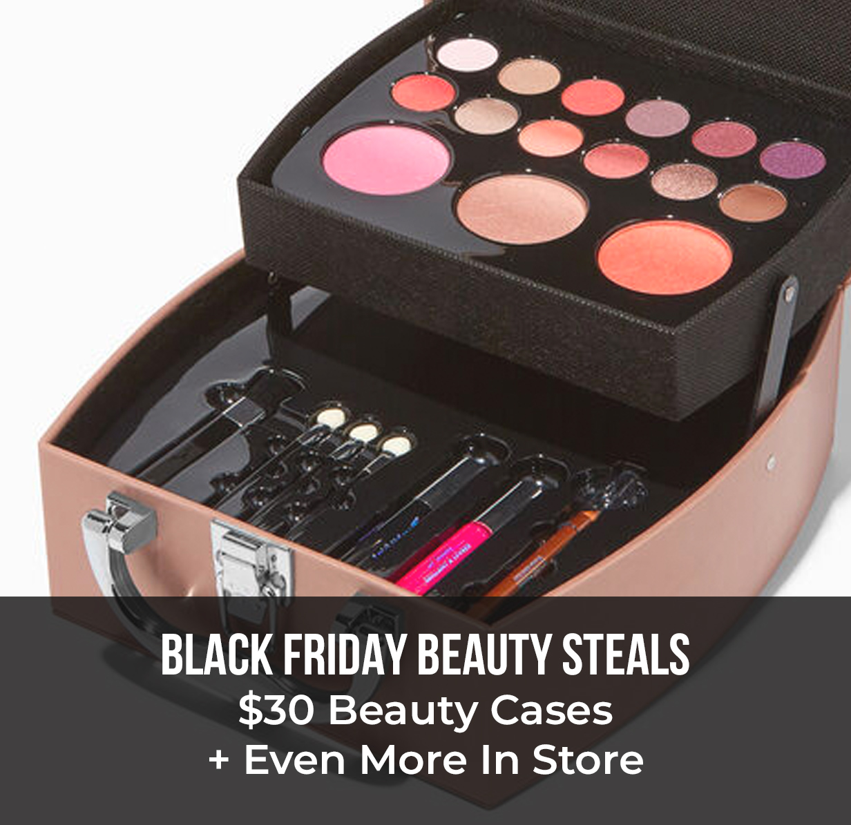 Black Friday Beauty Steals $30 Beauty Cases + Even More In Store