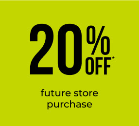 20% OFF* future store purchase 